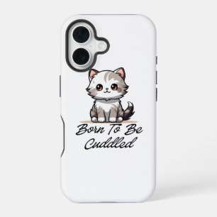 "Geboren Om Vertroeteld Te Worden Moppige Kitten H iPhone 16 Hoesje