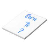 "Geboren om vragen te stellen" Notitieblok (Linkerzijde)