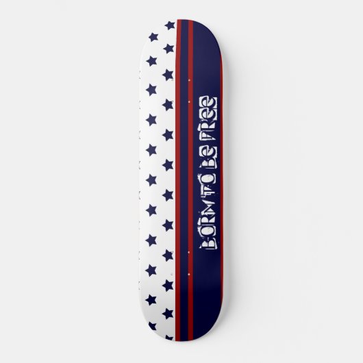 Geboren om vrij design te zijn persoonlijk skateboard (Voorkant)