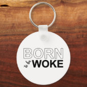 Geboren Om Wakker Te Zijn Sleutelhanger (Voorkant)