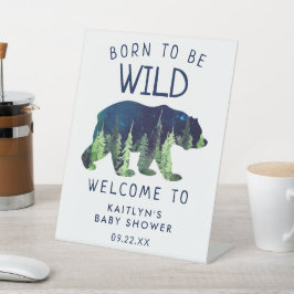Geboren om wild Baby shower welkom voetstuk teken Reclamebord Met Voetstuk