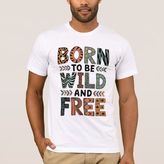 Geboren om wild en vrij te zijn - Avontuur wacht o T-shirt (Voorkant)