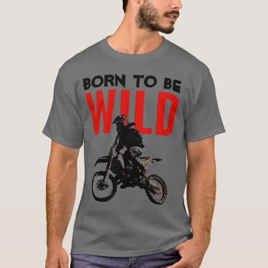 Geboren om Wild Motorcross Motorcycle Sport Pop Ar T-shirt (Voorkant)