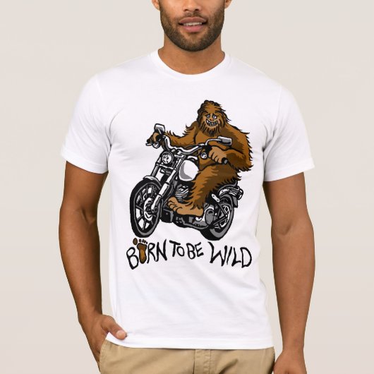 Geboren om wild te worden t-shirt (Voorkant)