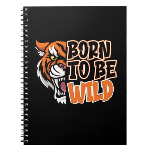Geboren om Wild te worden - Tiger Art Notitieboek (Voorkant)