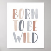 Geboren om wild te zijn Boho kinderkamer decor Poster (Voorkant)
