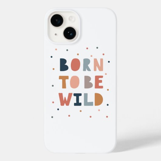 Geboren om Wild te zijn Case-Mate iPhone Case (Achterkant)