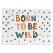 Geboren om wild te zijn groot cadeauzakje (Achterkant)