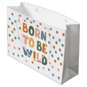Geboren om wild te zijn groot cadeauzakje (Achterkant Gekanteld)