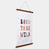 Geboren om Wild te zijn Hangend Wandkleed (Gebogen)