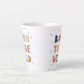 Geboren om Wild te zijn Latte Mok (Voorkant)