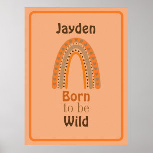 Geboren om wild te zijn met naam poster