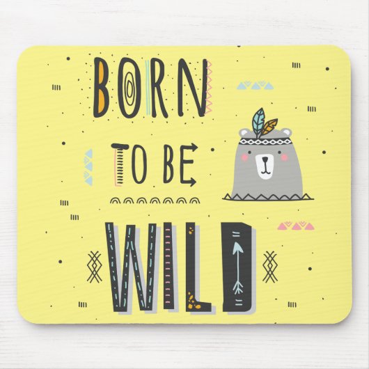 Geboren om Wild te zijn Muismat (Voorkant)