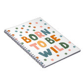 Geboren om wild te zijn notitieboek (Rechterzijde)