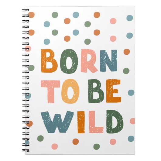 Geboren om wild te zijn notitieboek (Voorkant)