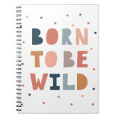 Geboren om Wild te zijn Notitieboek (Voorkant)