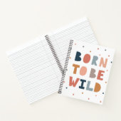 Geboren om Wild te zijn Notitieboek (Binnen)