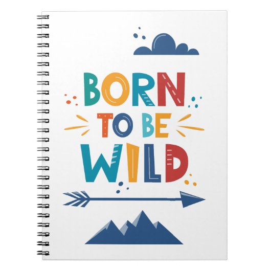 Geboren om wild te zijn notitieboek (Voorkant)