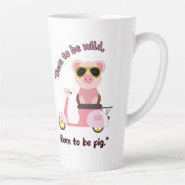 Geboren om wild te zijn _pig Quote Latte Mok