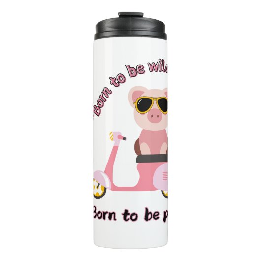 Geboren om wild te zijn _pig Quote Thermosbeker (Voorkant)