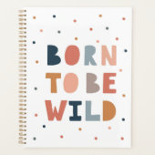 Geboren om Wild te zijn Planner (Voorkant)
