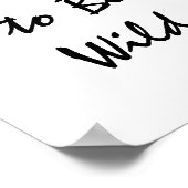 Geboren om Wild te zijn. Poster (Hoek)