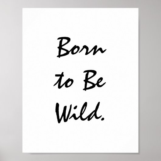 Geboren om Wild te zijn. Poster (Voorkant)