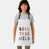 Geboren om Wild te zijn Schort (Insitu)