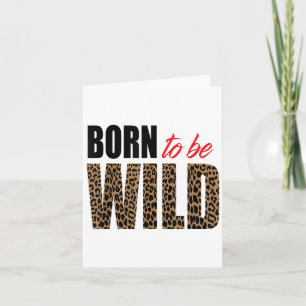 Geboren om wild te zijn Tijger Dierenliefhebber Mo Kaart