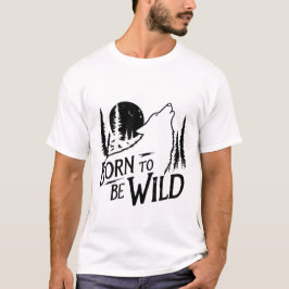 Geboren om wilde avonturier te zijn mannen t-shirt