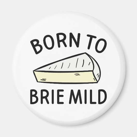 Geboren Om Wilde Brie Te Zijn Magneet (Voorkant)