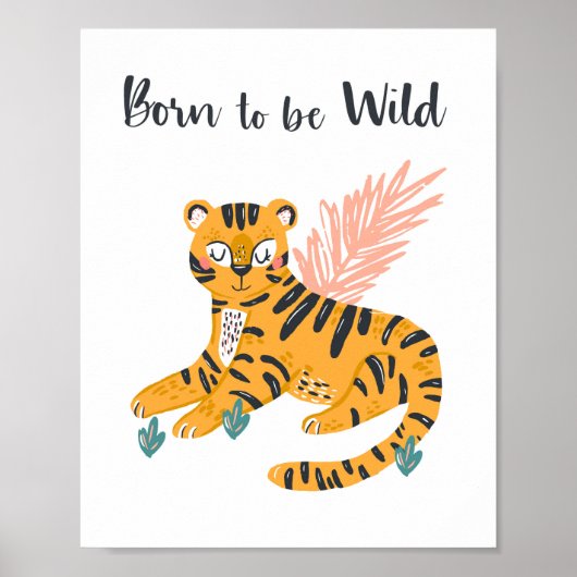 Geboren om Wilde Tijgerbaby Nursery te zijn Poster (Voorkant)