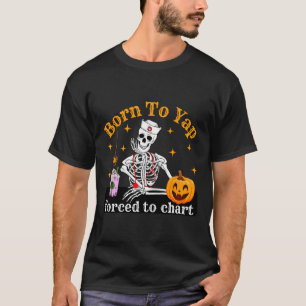 Geboren om Yap gedwongen om Skeleton Coffee Herfst T-shirt