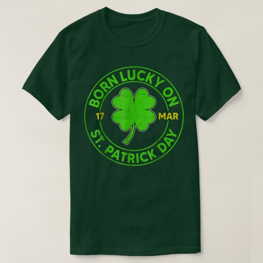 Geboren op 17 maart in Lucky St. Patrick Day Funny T-shirt (Design voorkant)
