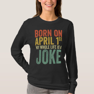 Geboren op 1 april 2011 t-shirt