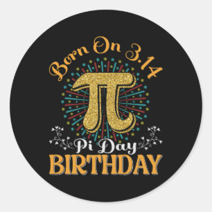 Geboren op 3.14 pi dag verjaardag grappig ronde sticker