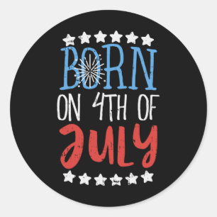 Geboren op 4 juli Onafhankelijkheidsdag Birthday G Ronde Sticker