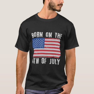 Geboren op 4 juli Onafhankelijkheidsdag T-shirt