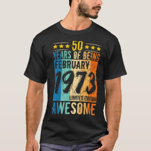 Geboren op 50 februari 1973 50 jaar t-shirt