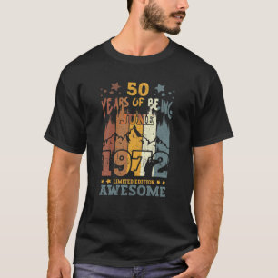 Geboren op 50 juni 1972 50 jaar ontzag t-shirt