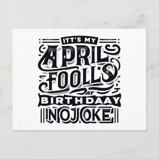 Geboren op April Fools Day Serieus Het is mijn ver Briefkaart (Voorkant)