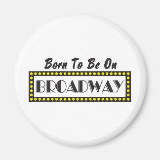 Geboren op Broadway Magneet