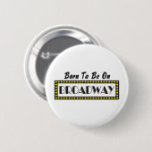 Geboren op Broadway Ronde Button 5,7 Cm (Voorkant /achterkant)