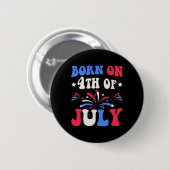 Geboren op de 4e juli verjaardag Patriottisch Ronde Button 5,7 Cm (Voorkant /achterkant)