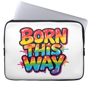 Geboren op deze manier – Krachtige Regenboog Pride Laptop Sleeve