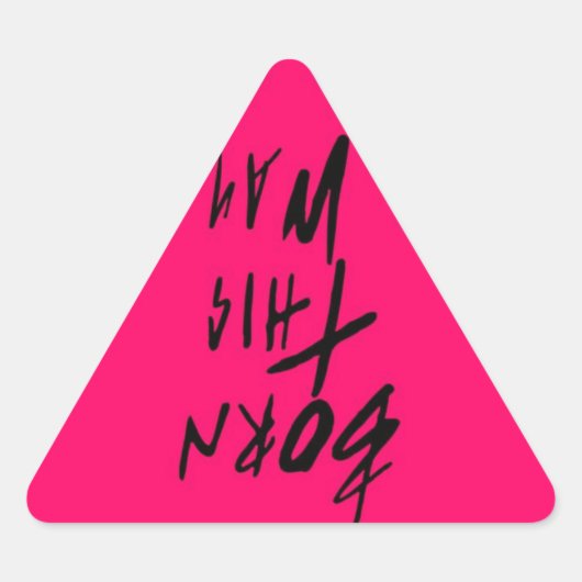 Geboren op deze manier roze driehoek Sticker (Voorkant)