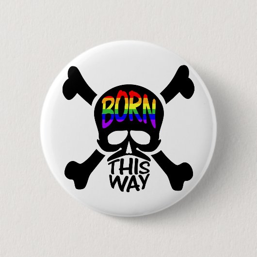 Geboren op deze manier Skull & Crossbones Ronde Button 5,7 Cm (Voorkant)