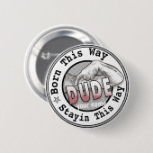 Geboren op een kerel ronde button 5,7 cm (Voorkant /achterkant)