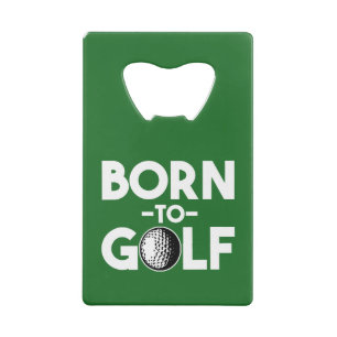 Geboren op Golf grappig Creditkaart Flessenopener