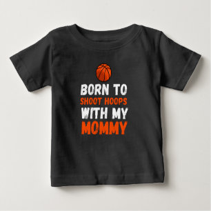 Geboren op hoepjes met mijn mama baby T-Shirt